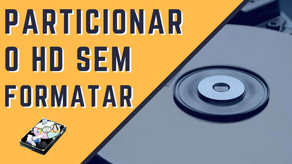 2 Formas simples de Particionar HD no Windows 7 sem Formatar